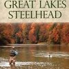 Stackpole Advanced Fly Fishing For Great Lakes Steelhead - Rick Kustich