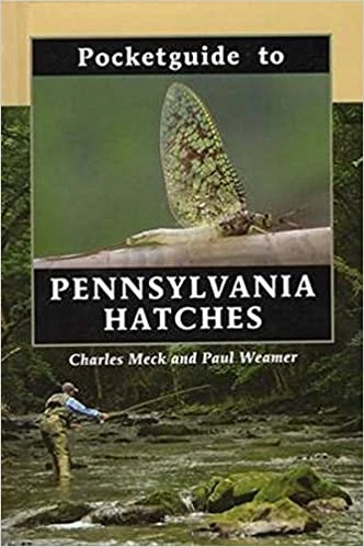Stackpole Pocketguide To Pennsylvania Hatches - Weamer/Meck Books & Videos 3 Stackpole Pocketguide To Pennsylvania Hatches - Weamer/Meck Books & Videos