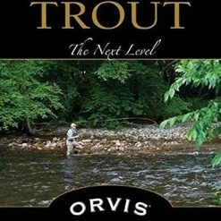 Stackpole Fly Fishing For Trout: The Next Level - Tom Rosenbauer