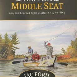 TCO Fly Shop Books & Videos The View From The Middle Seat - Jac Ford
