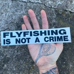 DrewLR Sticker - Fly Fishing Is NOT A Crime Fly Fishing Stickers